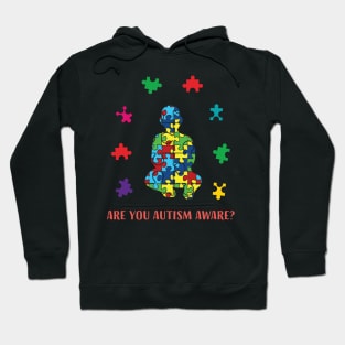 Autism Awareness Day Month Are You Autism Aware Hoodie